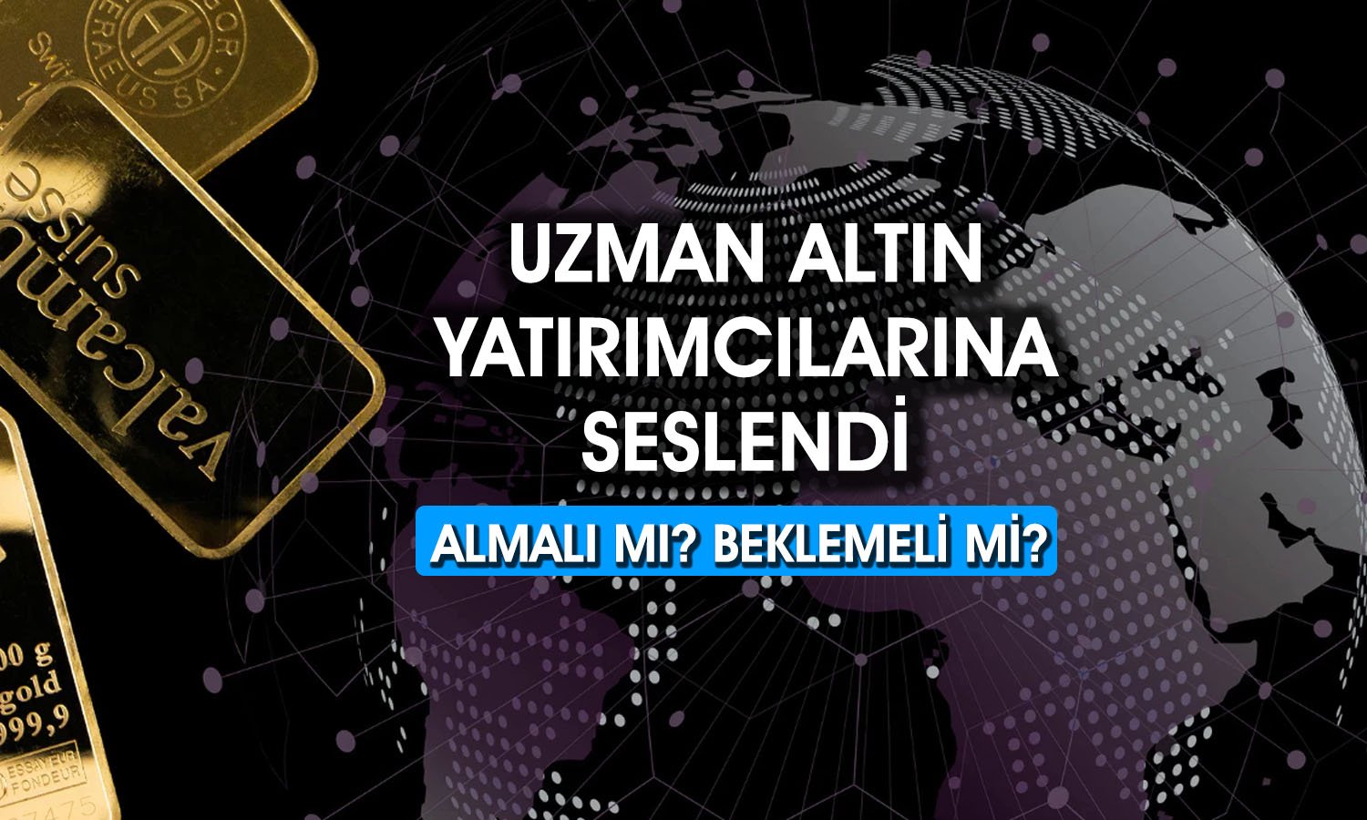 Altında düzeltme bitti mi? Alım için doğru zaman mı?