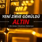 Altında yeni rekor: 4 bin dolara yükselmesi bekleniyor
