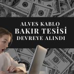 Alves Kablo tesisi devrede: 100 milyon dolar ciro bekleniyor