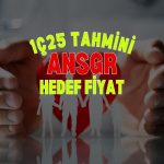 Anadolu Sigorta (ANSGR) 1Ç25 tahmini: Hedef fiyat 217,70 TL