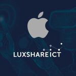 Apple tedarikçisi Luxshare, üretimi Çin’den taşıma planları yapıyor