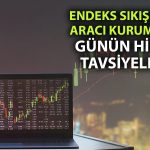 Aracı kurumdan günlük tüyolar: 5 hisse için kritik seviyeler!