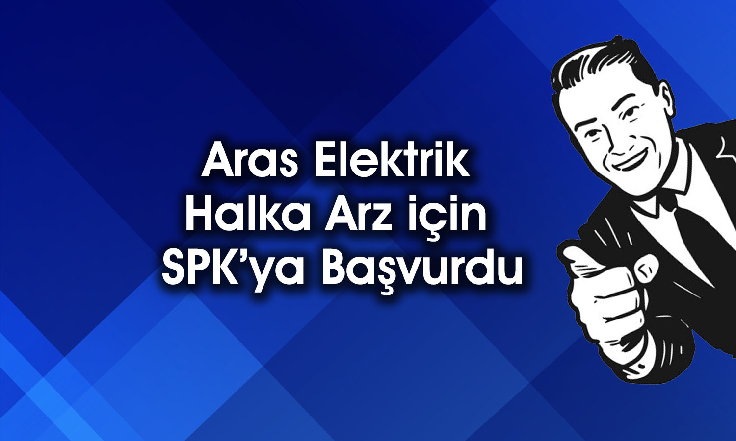 Aras Elektrik’in halka arzı için düğmeye basıldı