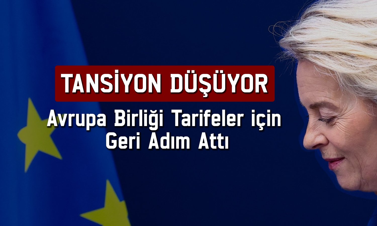 Avrupa Birliği ABD için tarifelerini erteleme kararı aldı