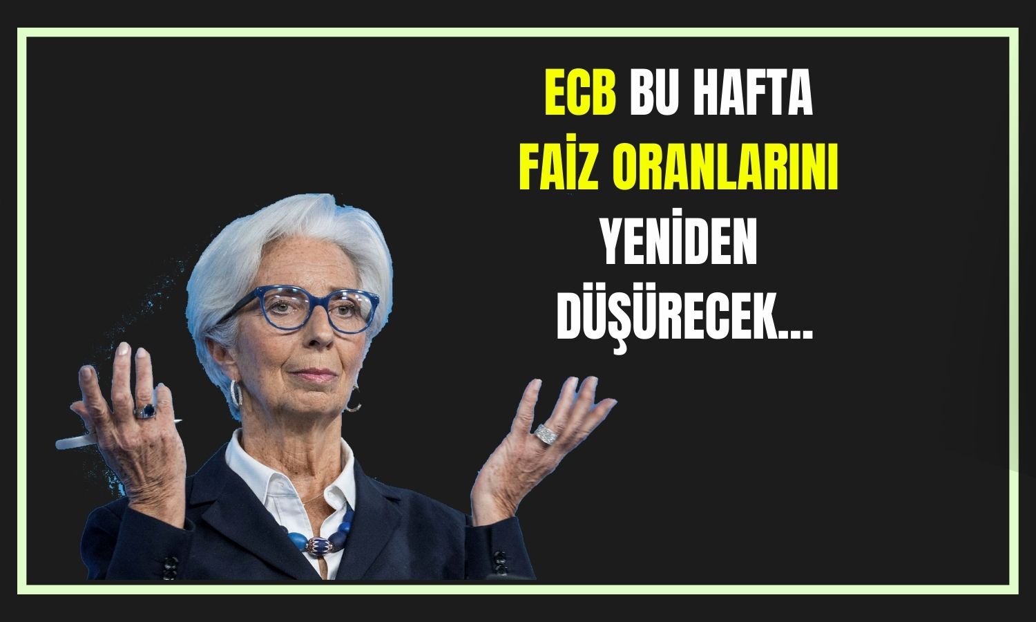 Avrupa Merkez Bankası faiz indirmek durumunda kalacak!