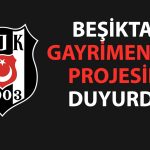 Beşiktaş’tan tarihi hamle: Emlak Konut ile dev proje!