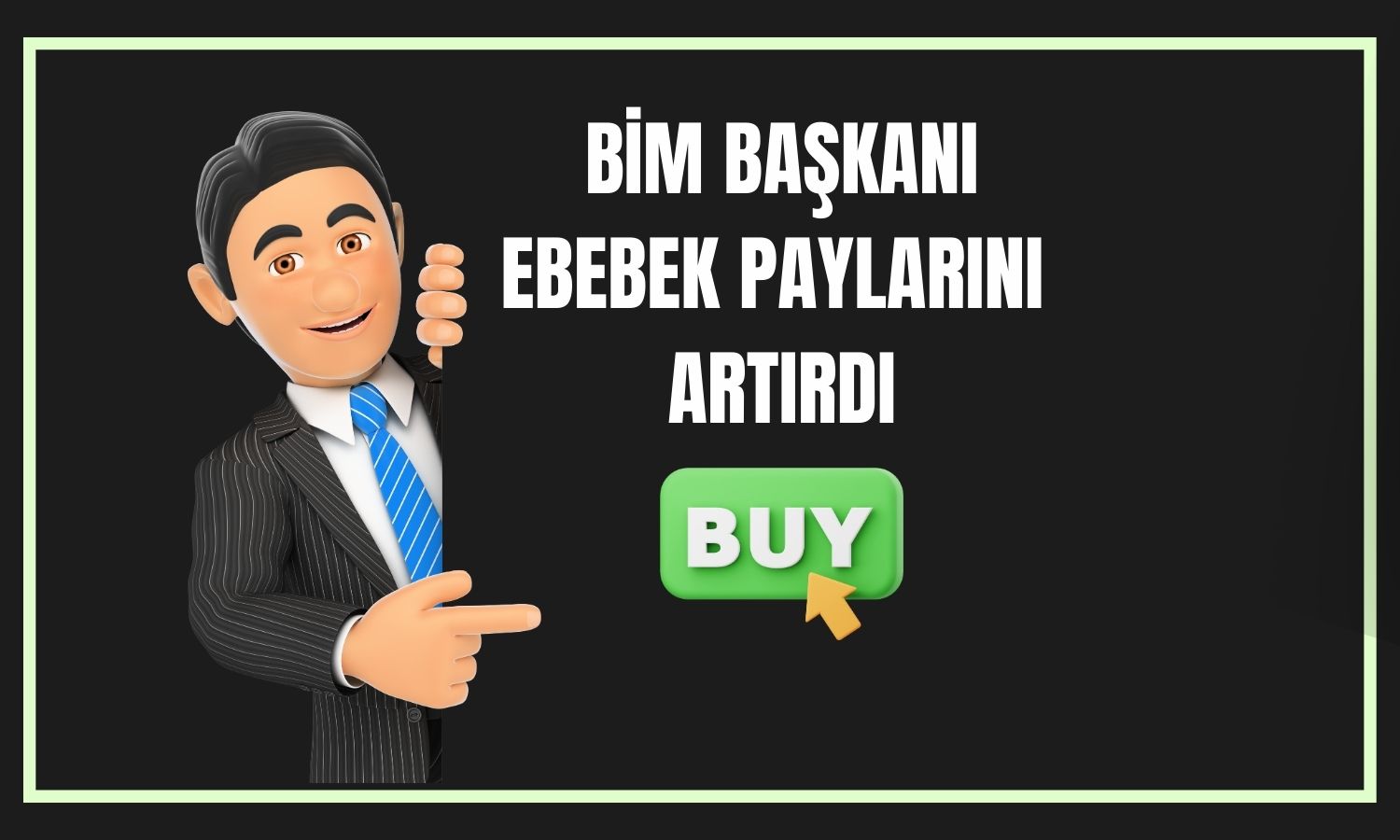 Bim patronu EBEBK paylarını artırıyor: 370 bin liralık alım