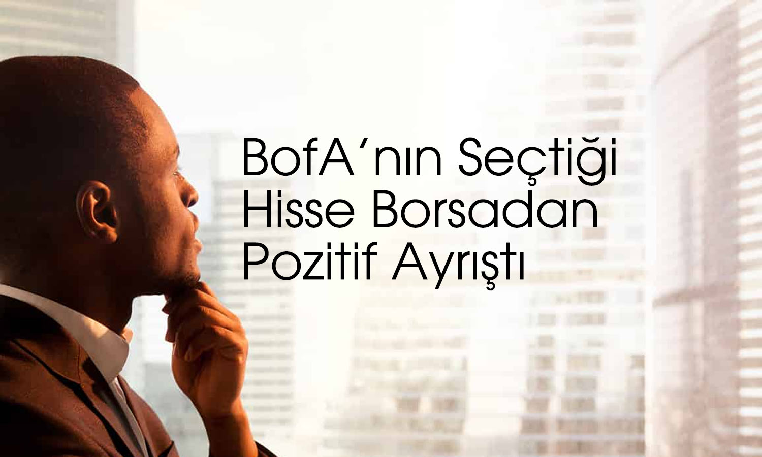 BofA 454 TL hedef fiyatlı hissede 1,1 milyar TL’lik alım yaptı