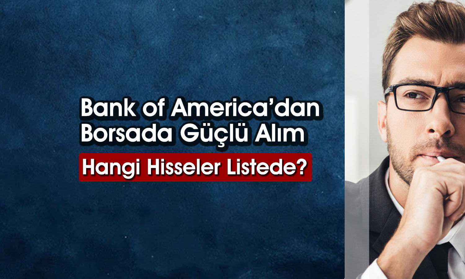 BofA’nın 3,7 milyar TL’lik alımı borsadaki düşüşe engel olamadı
