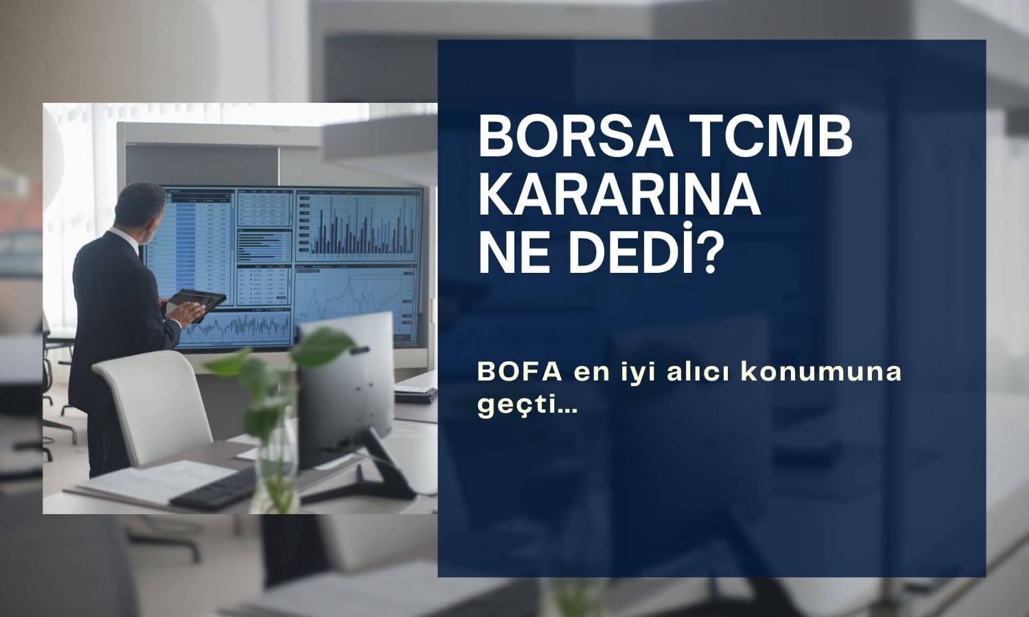 Borsa faize nasıl tepki verdi? BofA en iyi alıcı oldu
