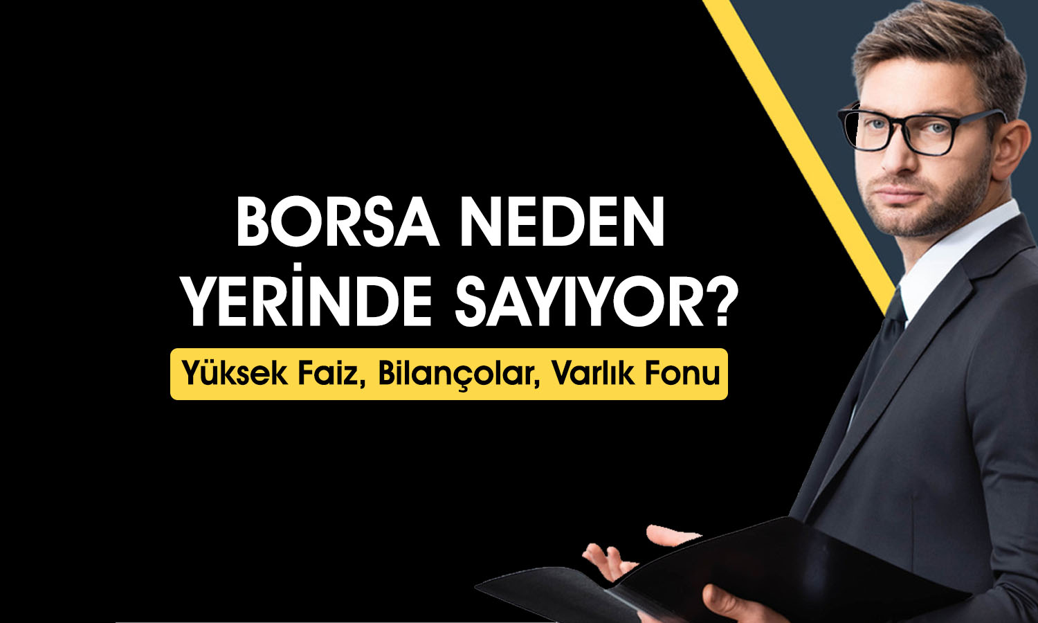 Borsa neden yükselemiyor? Varlık fonu nasıl etkiliyor?