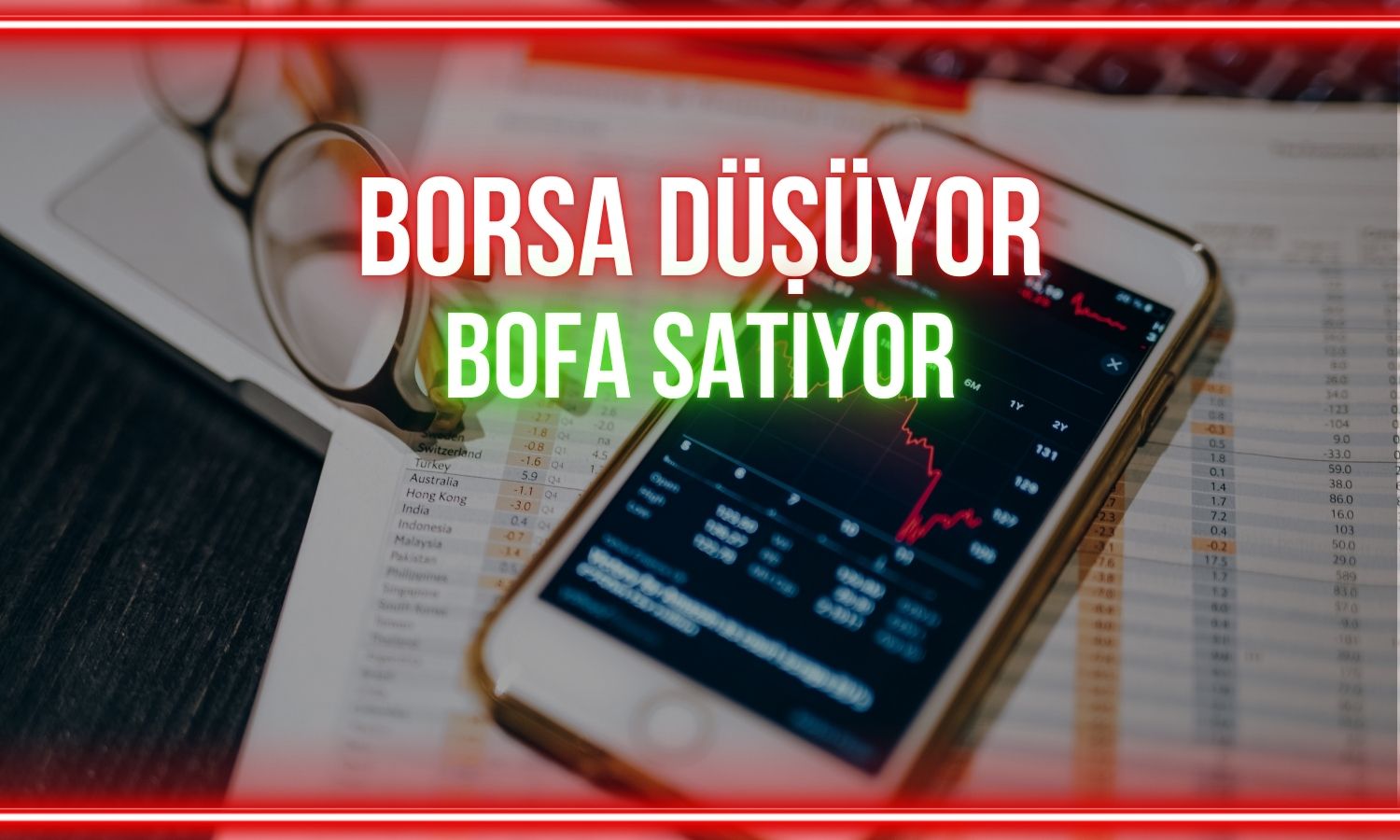 Borsa yine düşüyor: BofA yüklü satışla öne çıkıyor