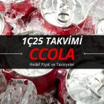 CCOLA 1Ç25 takvimi: Hedef fiyat ve tavsiyeler