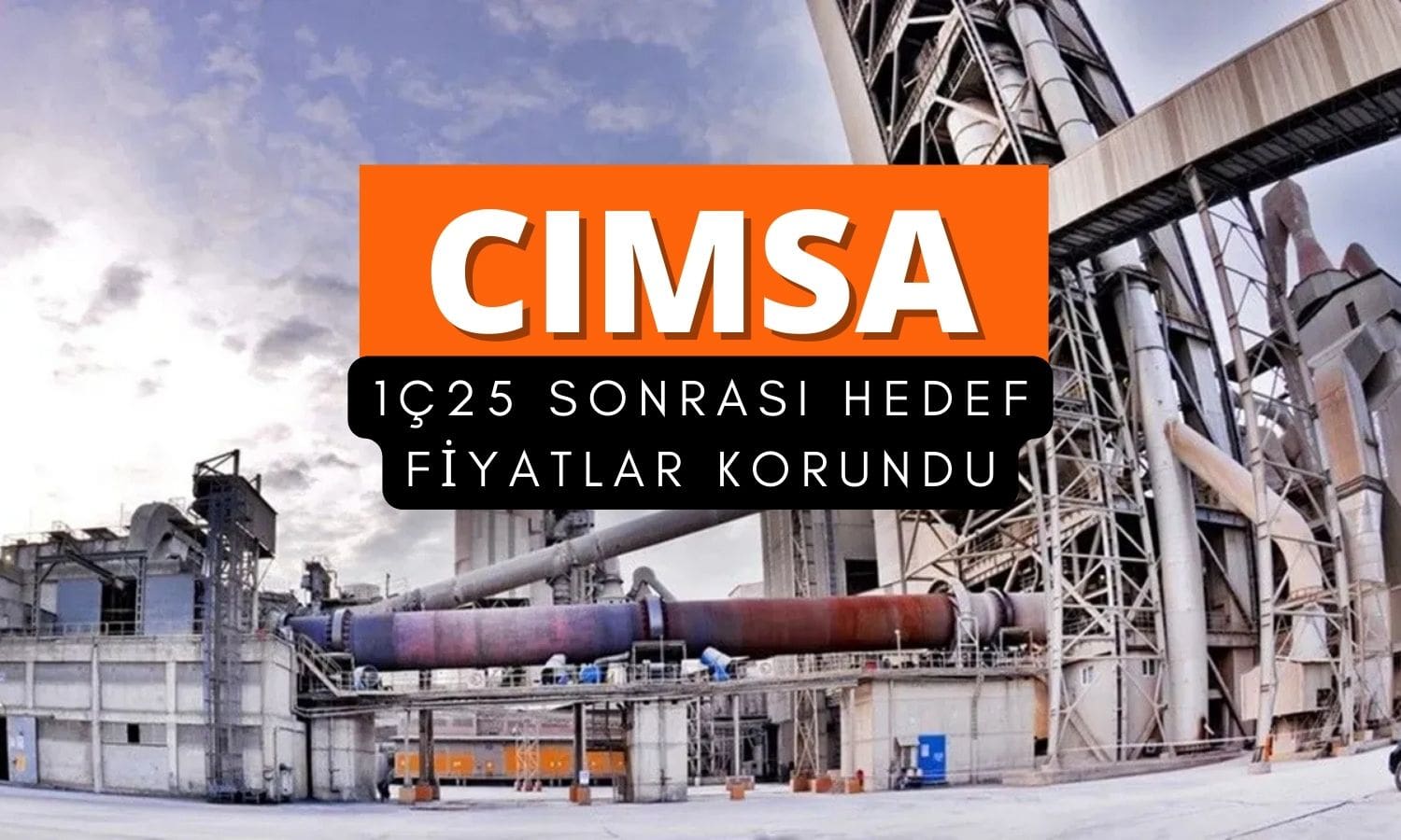 CIMSA için beklenti altı kâr sonrası hedef fiyatlar açıklandı