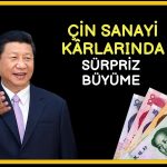 Çin’in endüstriyel kârları ilk çeyrekte büyümeye döndü!
