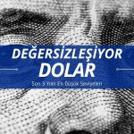 Dolar değersizleşiyor: Önemli paralar karşısında 3 yılın dibinde