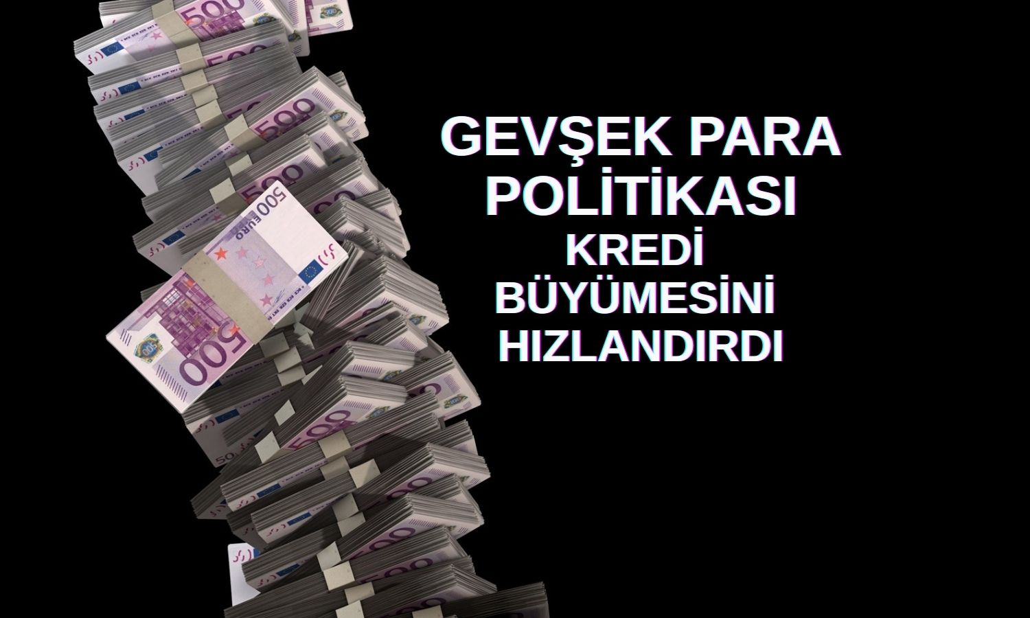 Euro Bölgesi’nde kredi büyümesi güvercin ECB ile hızlandı