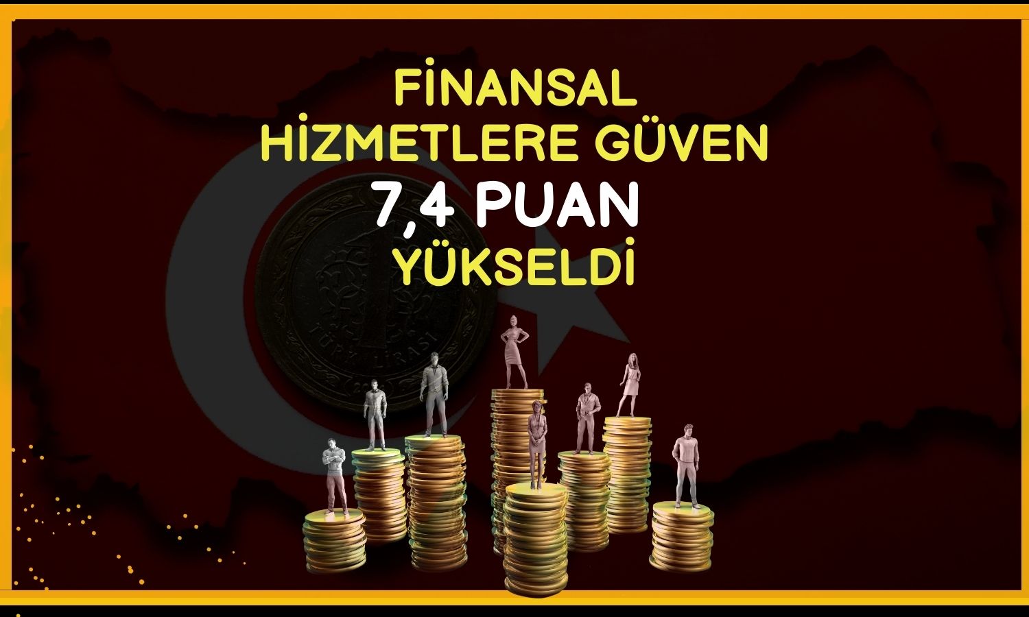 Finansal hizmetlere güven Nisan’da güçlü yükseldi!