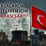 FT: Ekonomik büyüme için güçlü kurumlar ve öngörülebilirlik gerekiyor