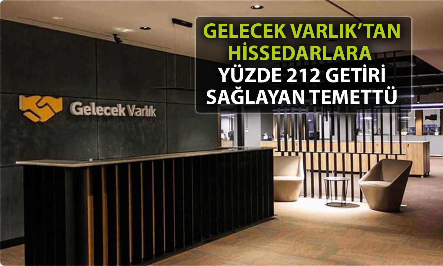 Gelecek Varlık, 2024 dönemi kârından rekor dağıtım yapacak