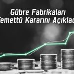 Gübretaş (GUBRF) 2025’te temettü verecek mi?