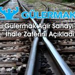 Gülermak (GLRMK) demiryolu inşası için dev sözleşmeyi duyurdu