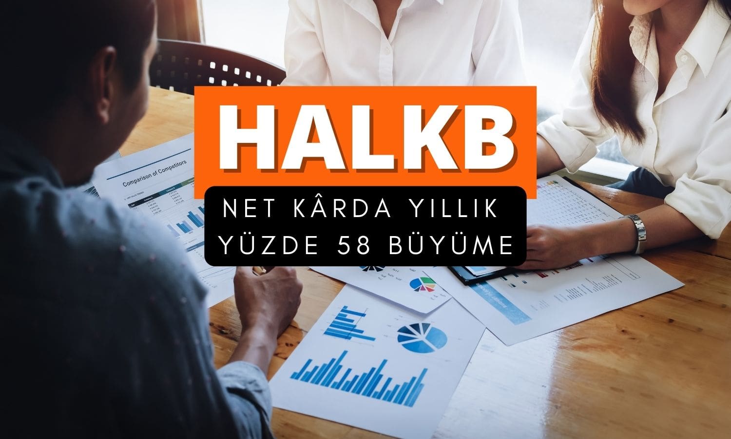 Halkbank (HALKB) 1Ç25 tahmini: Kârda yüzde 58 büyüme