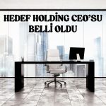 Hedef Holding CEO’su Bülent Kırımlı oldu