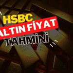 HSBC jeopolitik risklerle altın fiyat tahminini yükseltti