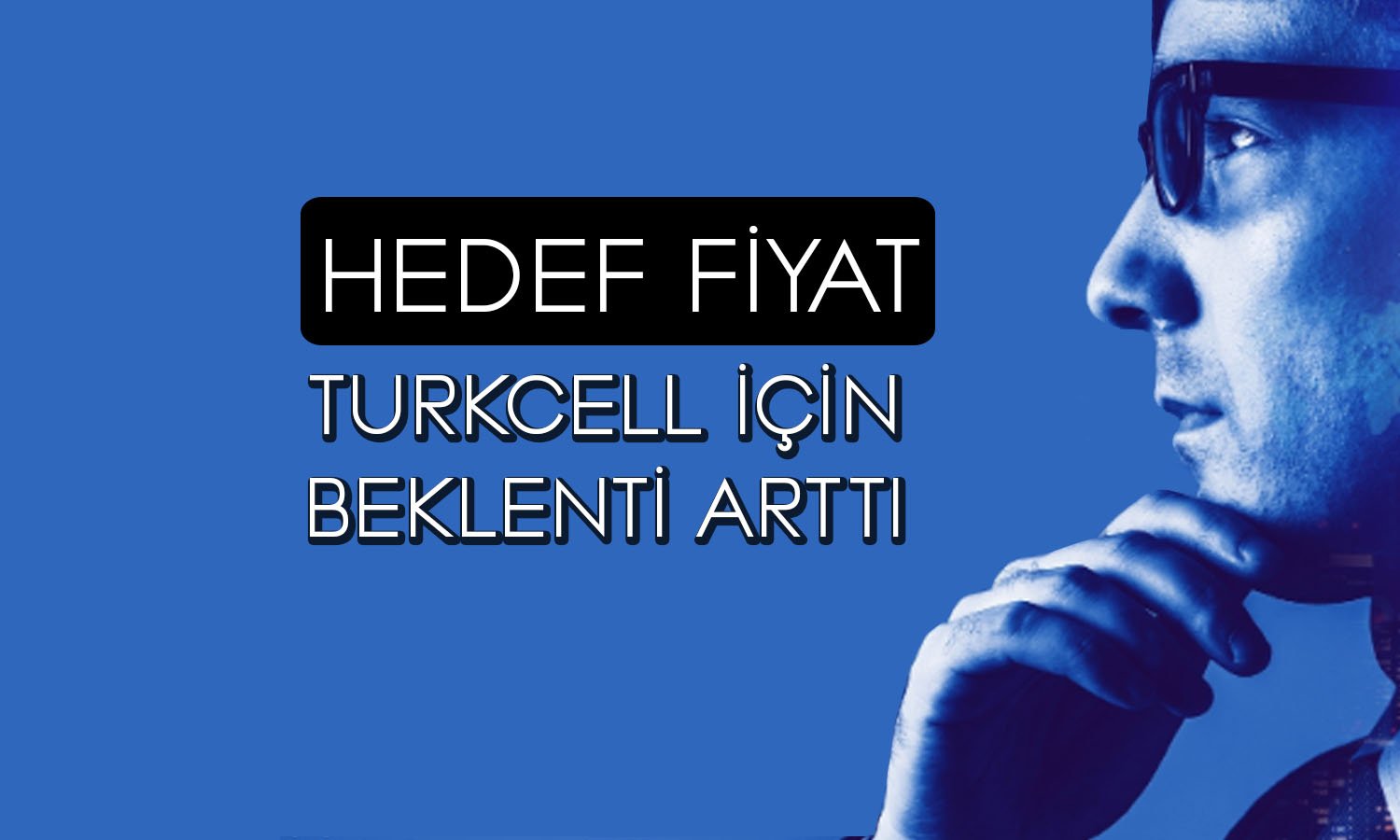 HSBC, Turkcell (TCELL) için hedef fiyatını yukarı yönlü güncelledi