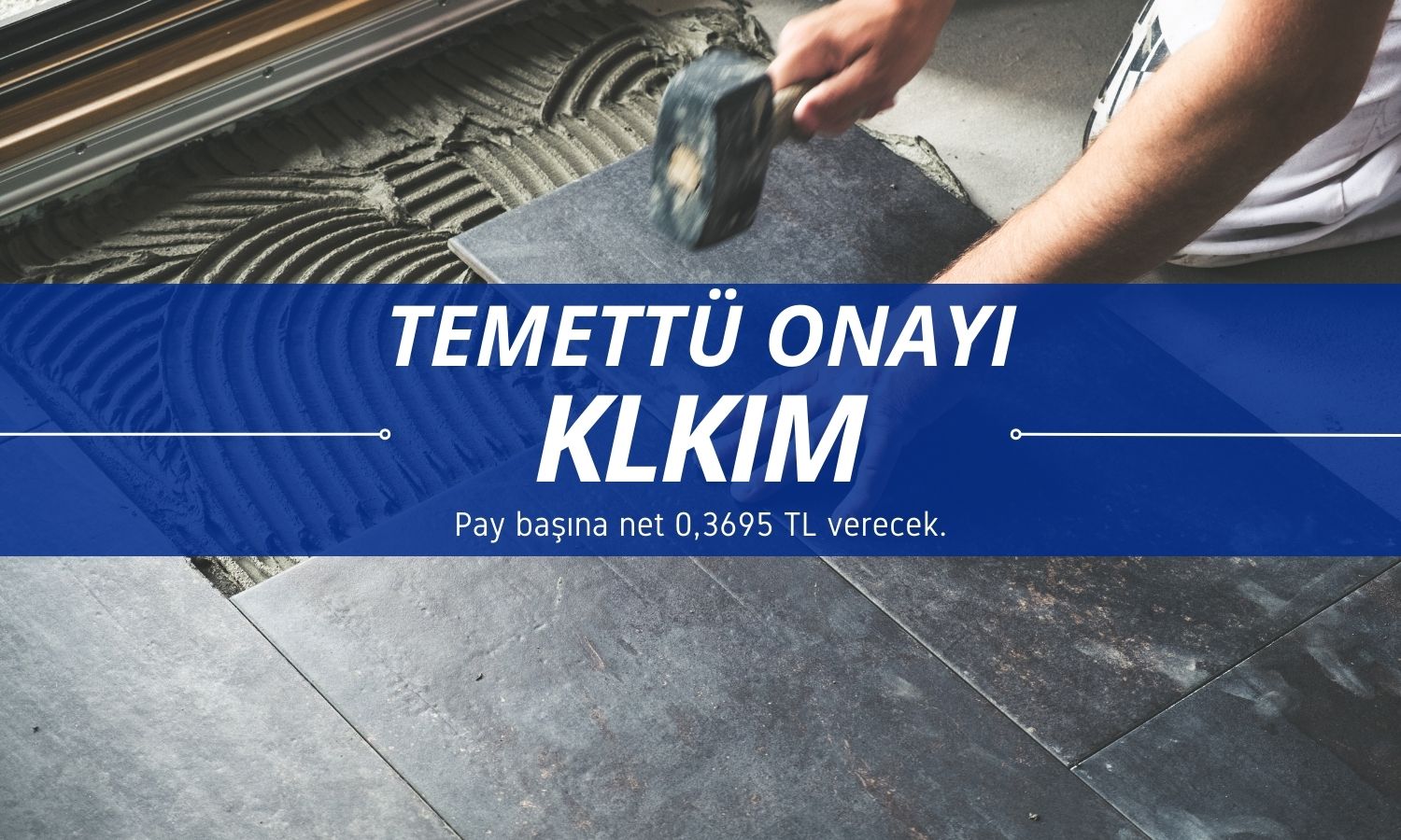 Kalekim (KLKIM) temettü onayı: 6 Mayıs’ta ödeme yapılacak