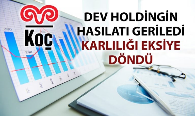 Koç Holding, 2025’e zararla başladı: İlk çeyrek sonuçları açıklandı