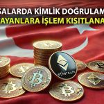 Kripto borsalarına sıkı denetim: Kimlik doğrulaması şartı geliyor