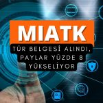 Mia Teknoloji (MIATK) teknolojik ürün deneyim belgesi onayı