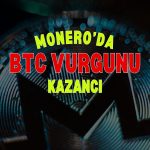 Monero (XMR) 330 milyon dolarlık bitcoin vurgunuyla uçuşa geçti