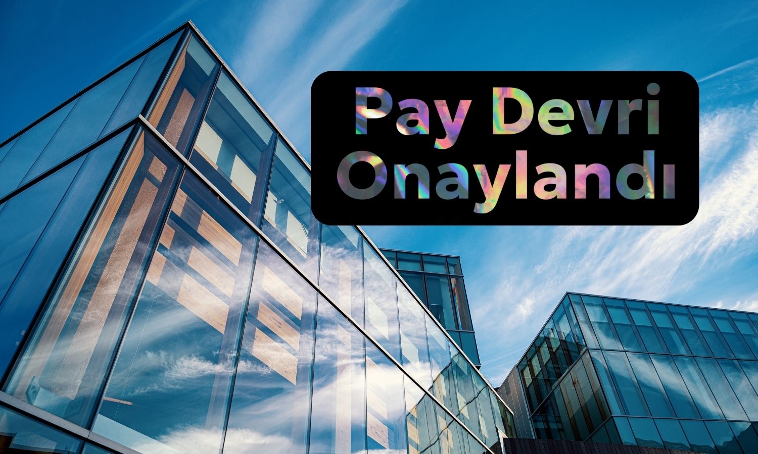 Murat Güler’in vefatı sonrası iki şirketin pay devri onaylandı