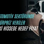 Otomotiv hissesi 1456 TL’ye çıkabilir: Rapor paylaşıldı