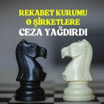 Rekabet Kurumu’ndan o şirketlere 111 milyon lira ceza!