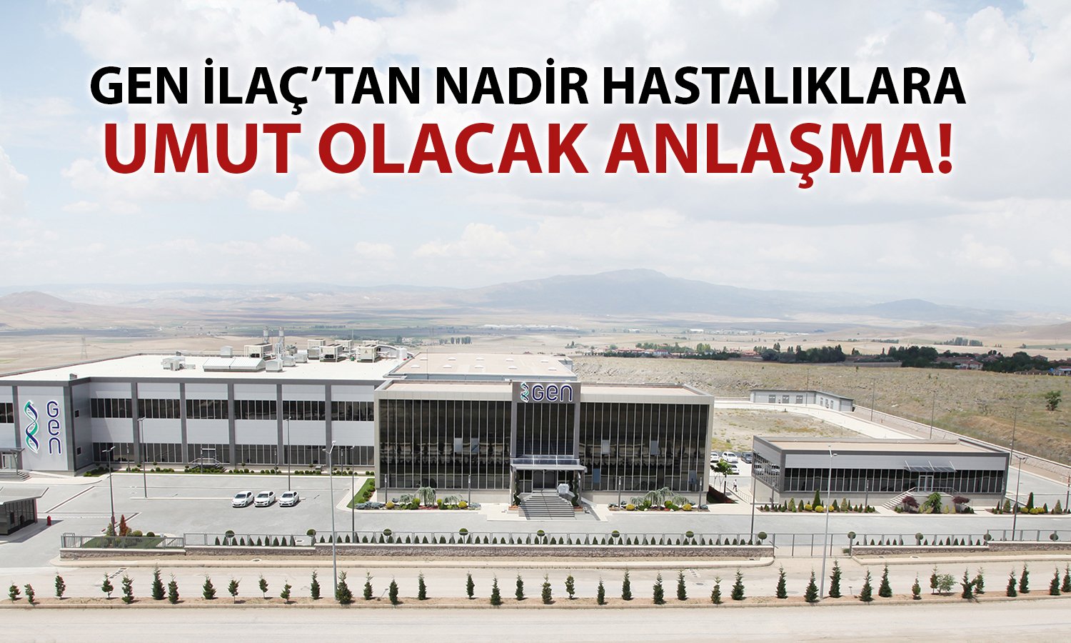 Sağlıkta stratejik ortaklık: Gen İlaç ve Unikeris’ten yeni anlaşma