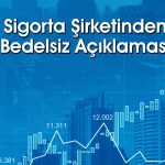 Sigorta şirketi yüzde 300 bedelsiz için SPK’ya başvurdu