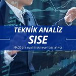 SISE analizi: MACD al sinyali üretmeye hazırlanıyor