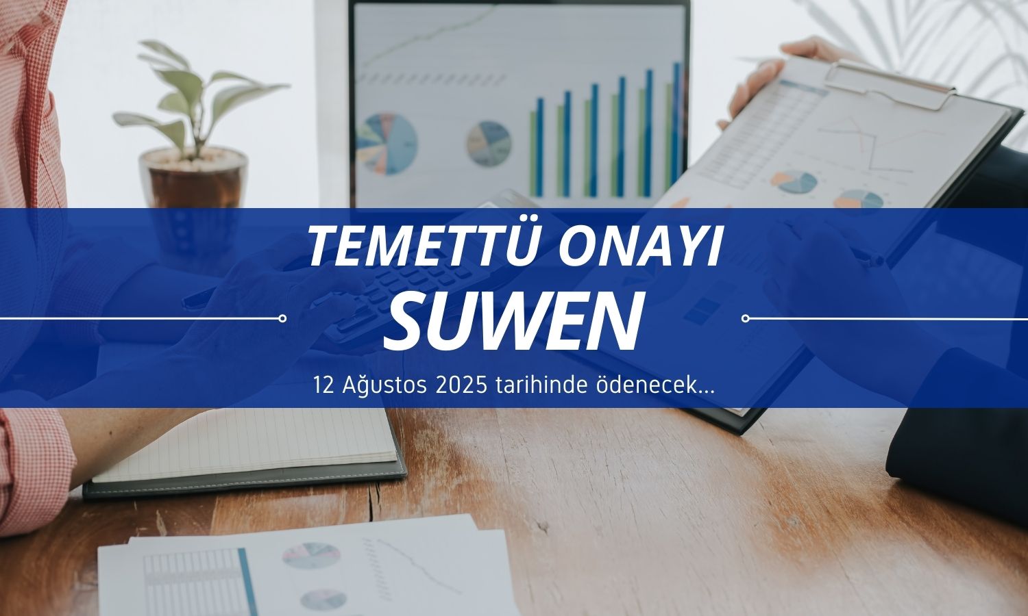 Suwen Tekstil temettüsü Genel Kurul’da kabul edildi