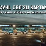 TAVHL CEO’su: Savaşın bitmesiyle yolcu sayımız artacak