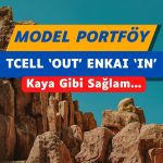 TCELL portföyden çıkarıldı: ‘Kaya gibi sağlam’ ENKAI eklendi