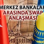 TCMB ile Kazakistan arasında 28 milyar TL’lik swap anlaşması