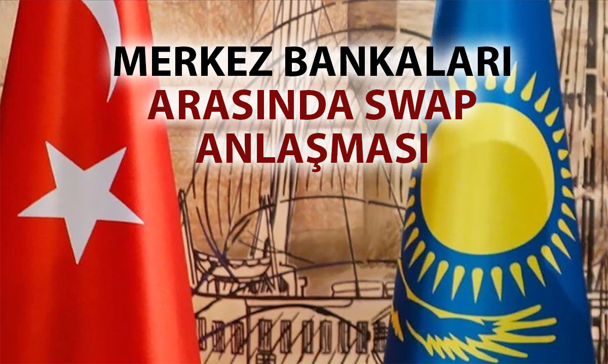TCMB ile Kazakistan arasında 28 milyar TL’lik swap anlaşması