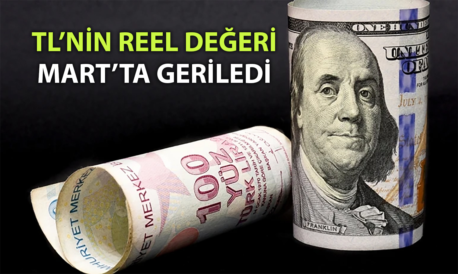 TL’nin reel değerinde 2023’ten bu yana en keskin düşüş
