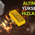 Trump’ın son hamlesi sonrası altın yeniden zirveye yaklaşıyor