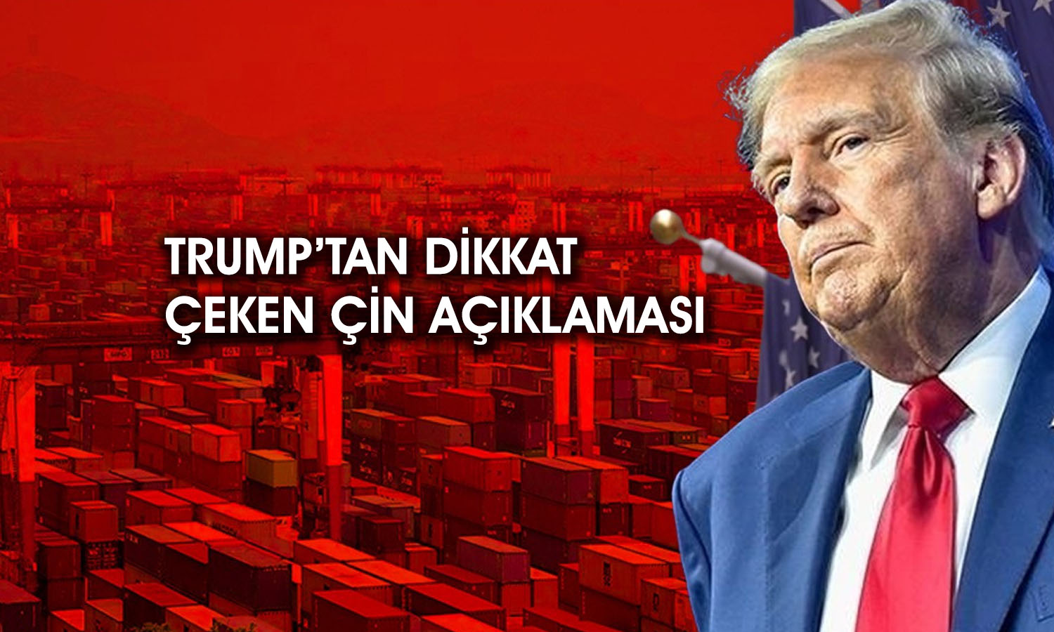 Trump’tan tarife açıklaması: Çin ile çok iyi bir anlaşma yapacağız