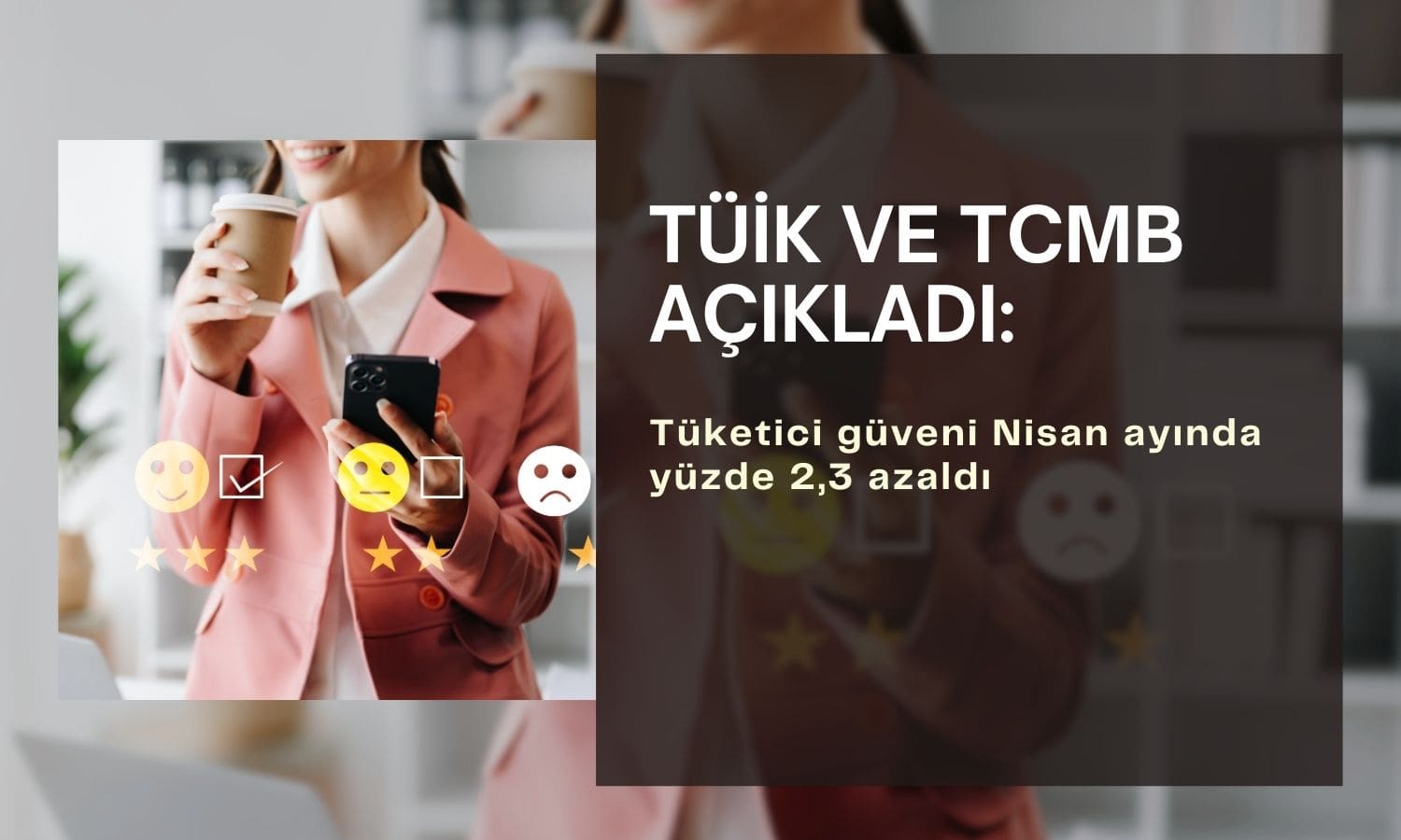 Tüketici güveni Nisan’da 2 ay sonra yeniden geriledi